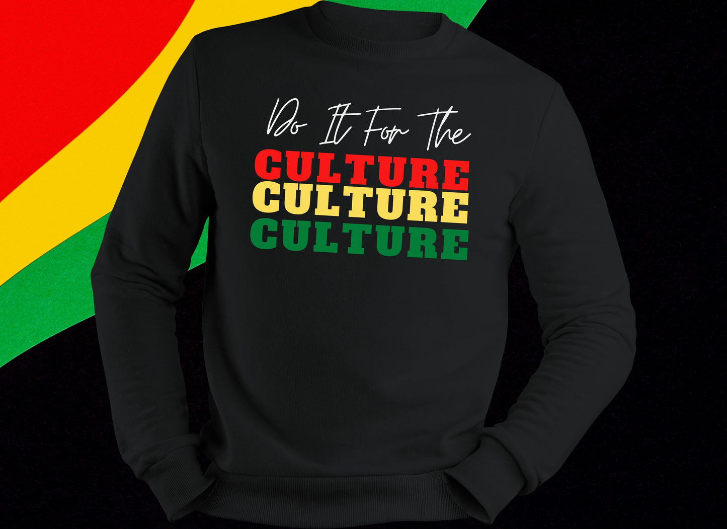 Do It for the Culture